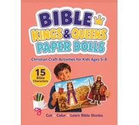 Bible Kings & Queens Paper Dolls: Christian Craft Activities for Kids Ages 5-8 | Dress-Up, Storytelling & Faith-Based Learning for Sunday School, Homeschool & VBS