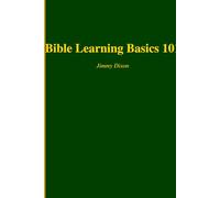 Bible Learning Basics 101 Foundations of the Word: Unlocking the Word Through Genesis 1-3