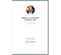 Bible Learning Basics 101: Unlocking the Word Through Genesis 1-3