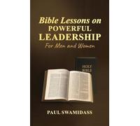 Bible Lessons on Powerful Leadership: For Men and Women: 1