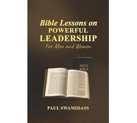 Bible Lessons on Powerful Leadership: For Men and Women