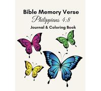 Bible Memory Verse Journal and Coloring Book: Philippians 4:8