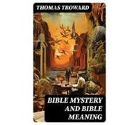 Bible Mystery And Bible Meaning (ebook)