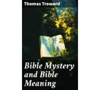Bible Mystery And Bible Meaning (ebook)