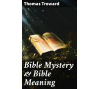 Bible Mystery & Bible Meaning (ebook)