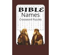 Bible Names Word Search: Bible Names Word Search, Biblical Names, Names In the Bible, Clear, Easy to Read Print, 6x9 inches, 110 pages 50+ Puzzles ... Gift for Vacations, Holidays and Relaxation