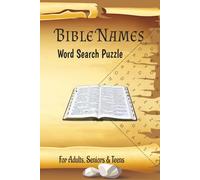 Bible Names Word Search Puzzle: A Christian Word Search Journey | 6x9, 50+ Easy- to-read puzzles | For Adults, Seniors and Teens. A gift idea that won't fail to please