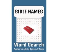 Bible Names Word Search Puzzle Book: Word Searches With Easy to Read Print about Bible Names, Attributes of God, 110 pages, 50+ Puzzles, Great for Christian Gifts, and Vacations