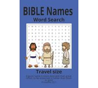 BIBLE Names Word Search Travel Size: Men, Women & Place Names of the Bible with Easy to Read Print | 6x9 inches, 110 pages | 55 Puzzles _Gift for Vacation, Holidays and Relaxation
