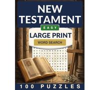 Bible New Testament Word Search Large Print: 100 Easy Word Search Puzzles for Adults and Seniors (Crackling Fire Word Search)
