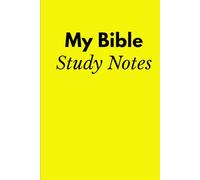 Bible Notes:My Bible Study Notes: The Bible Notes:My Bible Study Notes (Notes For Kids)
