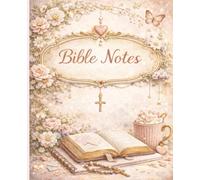 Bible Notes Notebook for Girls & Women Blank College Ruled Journal for Scripture, Sermons & Faith Notes: A Cute Christian Lined Notebook for Bible Study, Church Notes, and Reflection