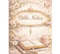 Bible Notes Notebook Modern Christian Blank Lined Notebook for Bible Study, Sermon Notes & Daily Reflection: A Pretty Faith-Inspired Notebook with Lined Pages for Women, Teens & Everyday Writing
