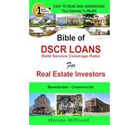 BIBLE OF DSCR LOANS For Real Estate Investors: Debt Service Coverage Ratio Loans