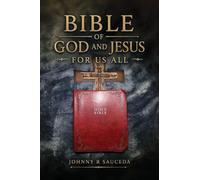 Bible of God and Jesus For Us All