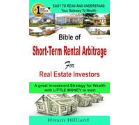 Bible of SHORT TERM RENTAL ARBITRAGE for Real Estate Investors: Creative Investing