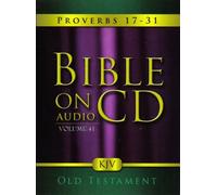 Bible On Audio CD Volume 41: Proverbs 17-31 Old Testament