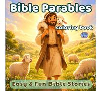 Bible Parables Coloring Book for Kids Ages 4-8: Easy & Fun Bible Stories Coloring Book | Christian Activity Book for Boys & Girls (Little Lights - My First Bible Coloring Book for Kids Ages 4-8)