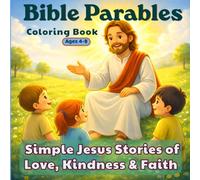 Bible Parables Coloring Book for Kids Ages 4-8: Simple Jesus Stories of Love, Kindness & Faith (Little Lights Bible Coloring)
