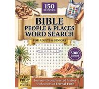 Bible People & Places Word Search Puzzle Book: 150 Large-Print Puzzles with 3,000 Biblical Names and Locations and Full Solutions - An Engaging Challenge for Bible Lovers and Trivia Fans