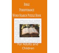Bible Perseverance Word Search Puzzle Book: Bible Perseverance word search puzzle book for adults, seniors and teens, featuring 55 puzzles with solutions. 6x9 with 495 words.