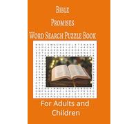 Bible Promises Word Search Puzzle Book: Bible Promises word search puzzle book for adults, seniors and teens, featuring 55 puzzles with solutions. 6x9 with 495 words.