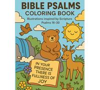 Bible Psalms Coloring Book: Illustrations Inspired by Scripture Psalms 16-30. 50 Bible Coloring Pages for Kids to Learn God's Word Through Art. Bible ... Illustrations Inspired by Scripture Psalms.)
