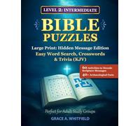 Bible Puzzles Large Print: Hidden Message Edition - Word Search, Crosswords & Trivia (KJV): 60 Activities to Decode Scripture Messages - 40+ ... Groups (Large Print Bible Activity Series)