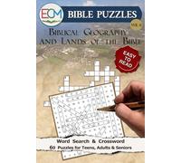 Bible Puzzles VOL 11: Biblical Geography and Lands of the Bible: Word Search & Crossword Puzzles Exploring Regions, Rivers, Seas and Ancient Borders in Scripture With Easy-to-Read Print for Relaxation