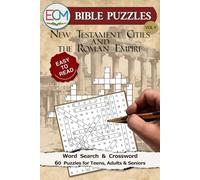 Bible Puzzles VOL 9: New Testament Cities and the Roman Empire: Search & Crossword Puzzles Exploring Roman History and the World of the New Testament in Easy-to-Read Print for Relaxation