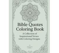 Bible Quotes Coloring Book: A Collection of Inspirational Verses with Coloring Designs
