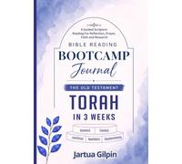 Bible Reading Bootcamp Journal: The Old Testament Torah in 21 Days: Read Through the Torah From Genesis to Deuteronomy in Just 21 Days- and Build a Stronger Foundation for Your Faith