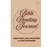 Bible Reading Journal: Bible Study, Daily Devotions and Your Testimonies Notebook for Women and Men| Christian Gift & Bible Accesory| 5.5 x 8.5 inches 200 pages