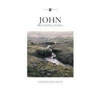 Bible Reading Journal - John: Tap Into God's Truth