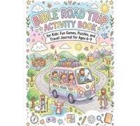Bible Road Trip Activity Book for Kids: Fun Games, Puzzles, and Travel Journal for Ages 6-9