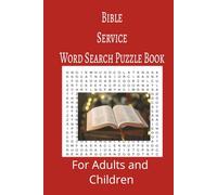 Bible Service Word Search Puzzle Book: Bible Service word search puzzle book for adults, seniors and teens, featuring 55 puzzles with solutions. 6x9 with 495 words.