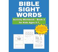 Bible Sight Words Activity Workbook - Book 2 for Kids Ages 5-7: Early Reading Practice Using Simple Bible Verses