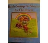 Bible Songs & Stories for Children