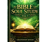 BIBLE SOUL STUDY BOOK 1: HOW TO LIVE A SPIRITUAL LIFE