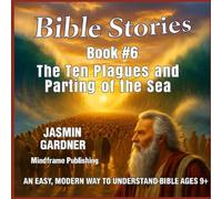 Bible Stories 6: The Ten Plagues and the Parting of the Sea