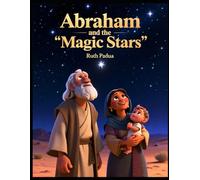 Bible Stories, Abraham and The Magic Stars, Christian Children's Stories, Sunday School Story Book: Religious, Inspirational Book, Catholic Stories for Kid's, Church Story Book