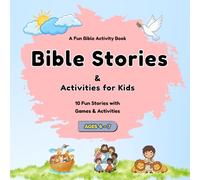 Bible Stories & Activities for Kids: 10 Fun Bible Stories with Games and Activities for Ages 4-7