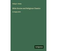 Bible Stories and Religious Classics: in large print