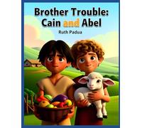 Bible Stories, Brother Trouble: Story of Cain & Abel, Adam and Eve's Story, Christian Children's Stories, Sunday School Story Book: Religious, ... Book, Biblical Stories for Kids, Noah's Ark
