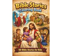 Bible Stories Coloring Book: 50 Bible Stories for Kids