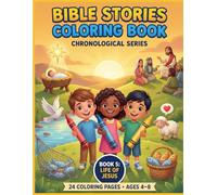 Bible Stories Coloring Book: Chronological Series - Book 5: The Life of Jesus