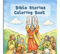 Bible Stories Coloring Book: Easy Christian Coloring Book for Kids and Adults with Simple Bible Scenes: Simple and Cute Bible Coloring Pages Featuring Noah, Moses, Jesus, and More