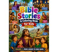 Bible Stories & Coloring Book for Kids (Ages 3-12): Volume 3: From Judges to King David