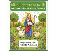 Bible Stories Coloring Book for Kids: Christian Coloring Book for Kids All Ages | 15 Coloring Pages of Stories in the Bible | Easter Christmas Birthday Gifts & Quiet-time
