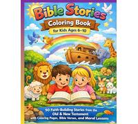 Bible Stories Coloring Book for Kids: Creation to Jesus | Fun Christian Coloring Book with Bible Verses for Children Ages 6-10
